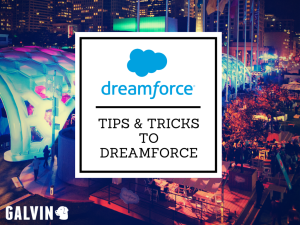 Tips and Tricks to Dreamforce