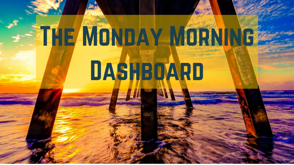 The Monday Morning Dashboard