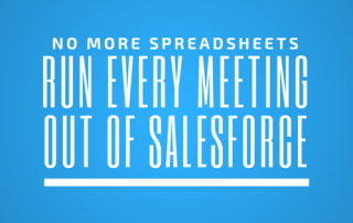 Run every sales meeting out of salesforce