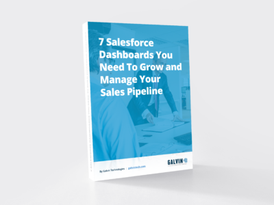 7 Salesforce Dashboards You Need To Grow and Manage Your Sales Pipeline