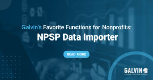 Galvin's Favorite Functions for Nonprofits, NPSP Data Importer