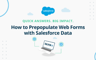 How to Populate Web Forms With Salesforce Data