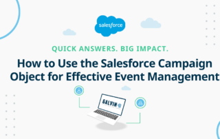 How to Use the Salesforce Campaign Object for Effective Event Management